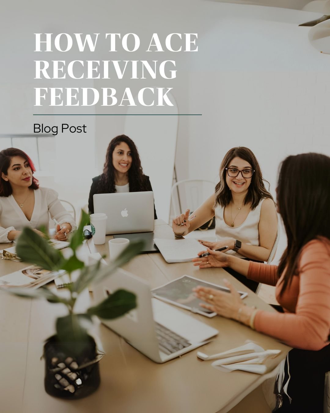 How to Ace Getting Feedback - Fierce Media