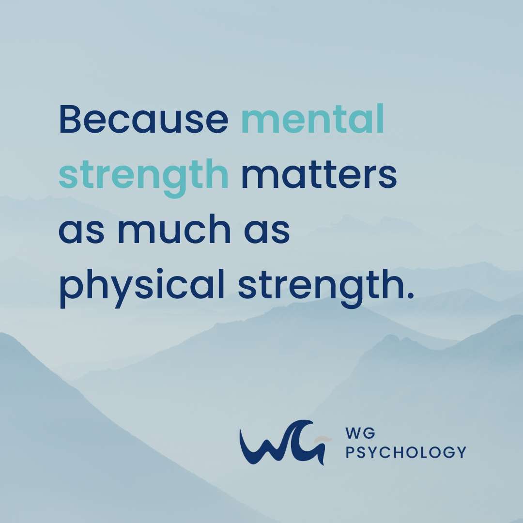 WG Psychology social media graphic with tagline ‘Because mental strength matters as much as physical strength’ displayed over soft mountain background.